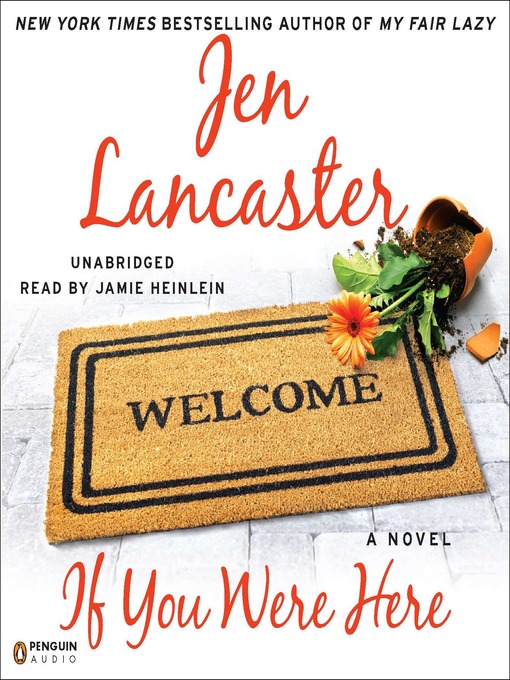 Title details for If You Were Here by Jen Lancaster - Available